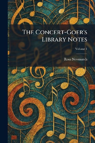 The Concert-Goer's Library Notes