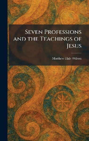 Seven Professions and the Teachings of Jesus