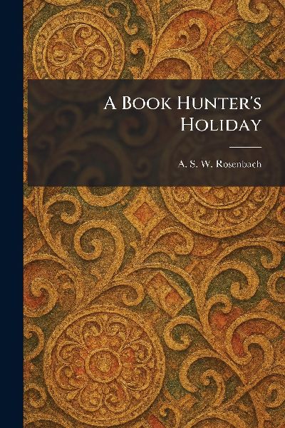 A Book Hunter's Holiday