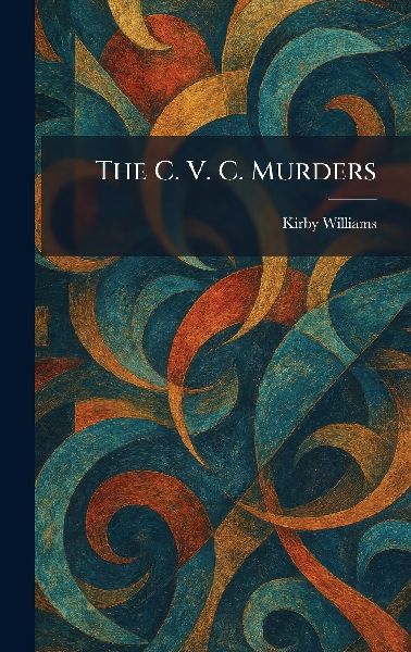 The C. V. C. Murders