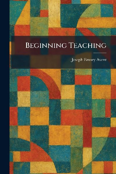 Beginning Teaching