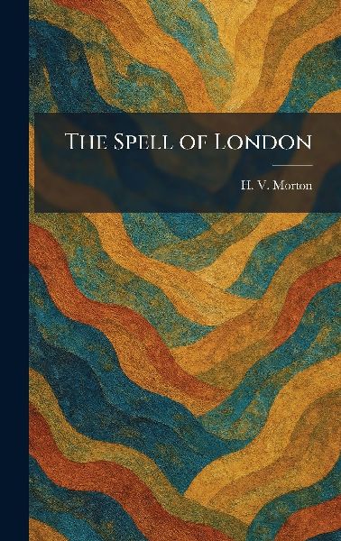 The Spell of London