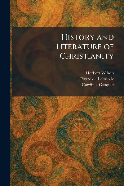History and Literature of Christianity
