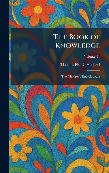 The Book of Knowledge: The Children's Encyclopedia