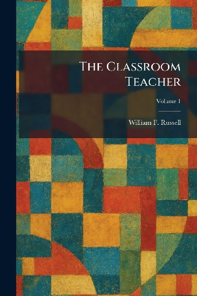 The Classroom Teacher