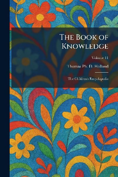 The Book of Knowledge: The Children's Encyclopedia