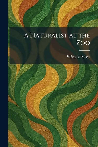 A Naturalist at the Zoo