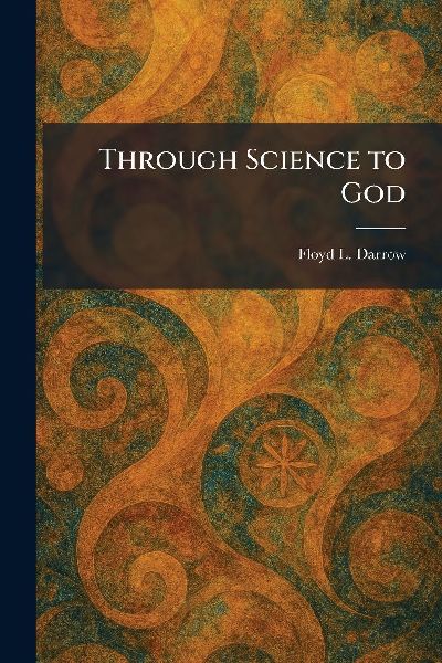 Through Science to God