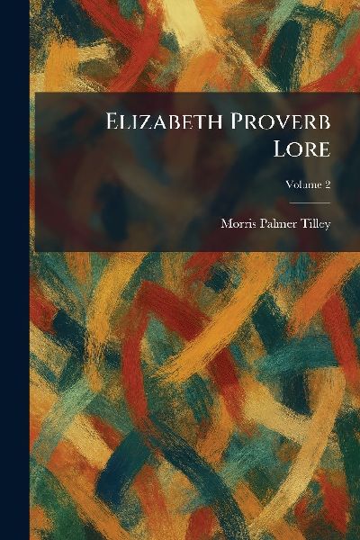 Elizabeth Proverb Lore