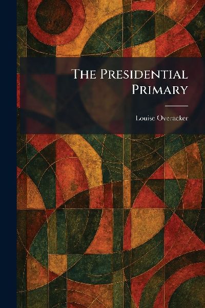 The Presidential Primary