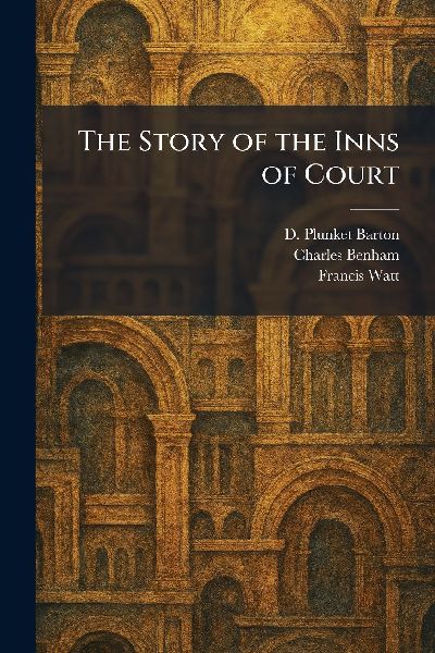 The Story of the Inns of Court