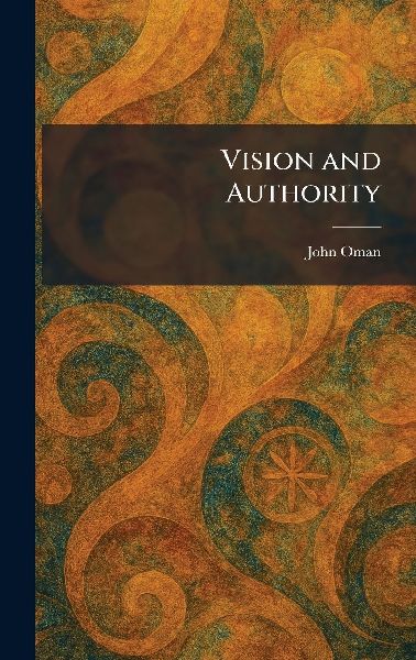 Vision and Authority