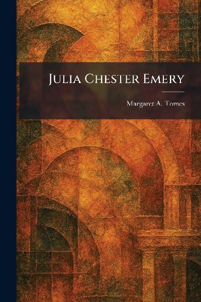 Julia Chester Emery