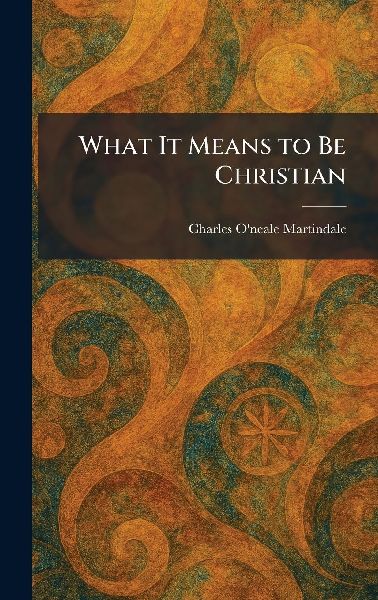 What It Means to Be Christian