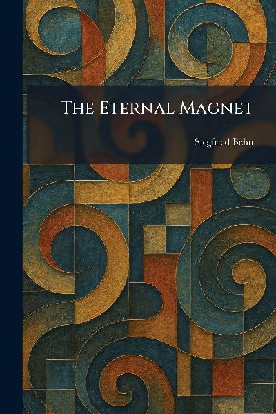 The Eternal Magnet