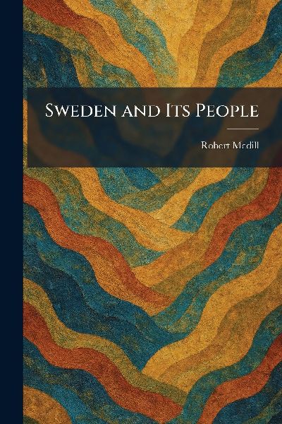 Sweden and Its People