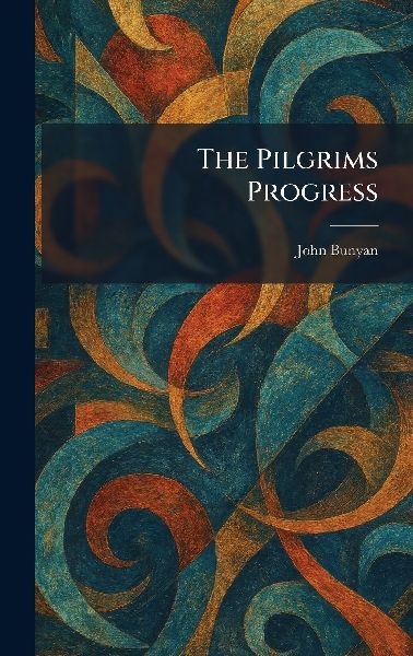 The Pilgrims Progress