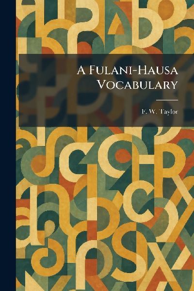 A Fulani-Hausa Vocabulary