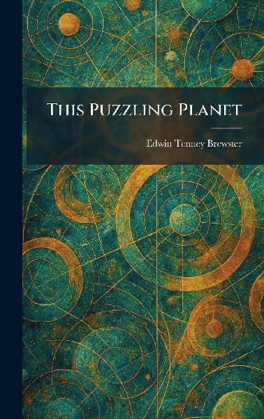 This Puzzling Planet