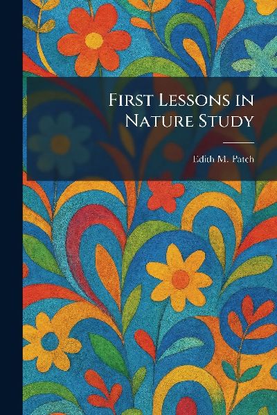 First Lessons in Nature Study
