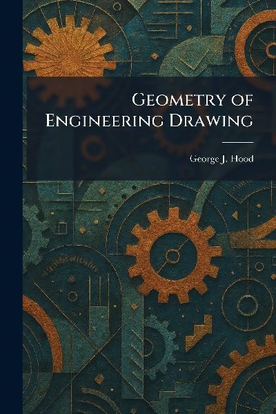 Geometry of Engineering Drawing
