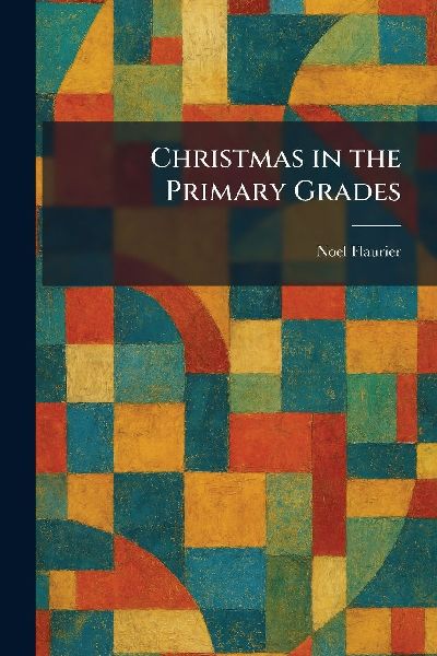 Christmas in the Primary Grades