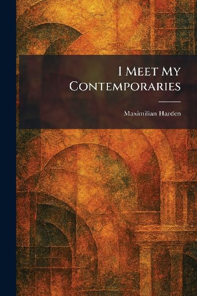 I Meet My Contemporaries