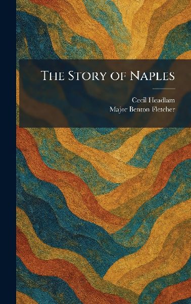 The Story of Naples