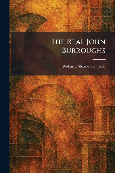 The Real John Burroughs