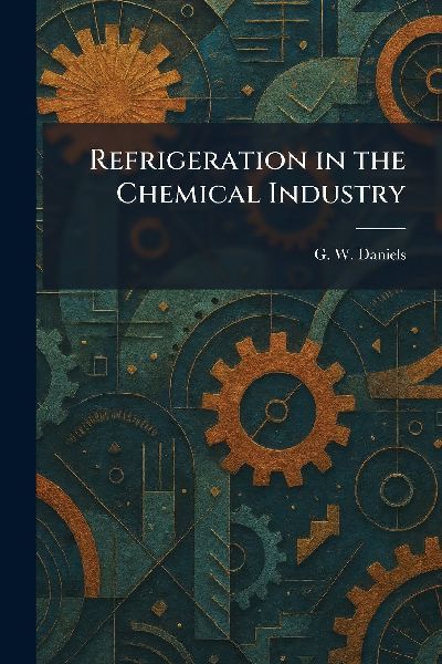 Refrigeration in the Chemical Industry