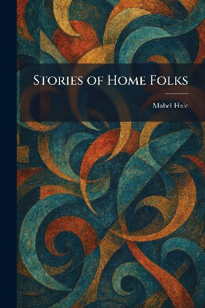 Stories of Home Folks