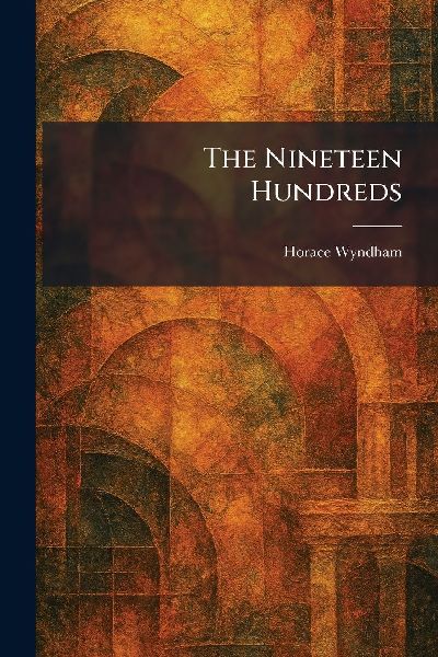 The Nineteen Hundreds