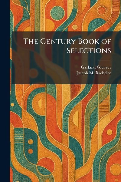 The Century Book of Selections