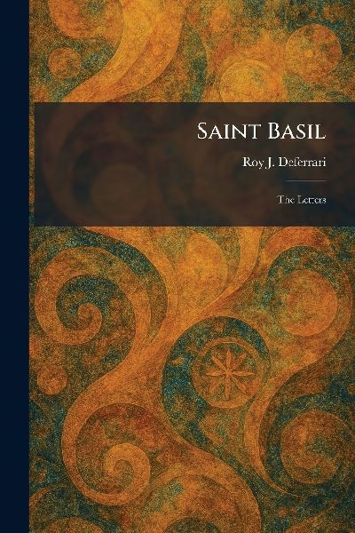 Saint Basil: The Letters