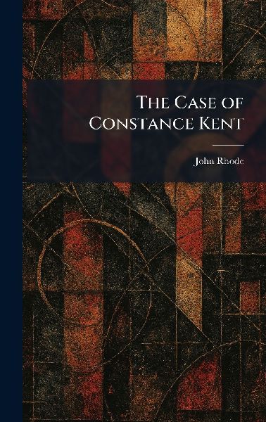 The Case of Constance Kent