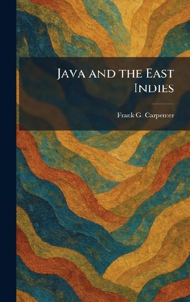 Java and the East Indies