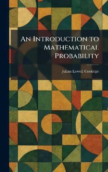 An Introduction to Mathematical Probability