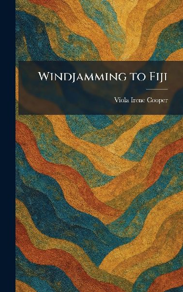 Windjamming to Fiji
