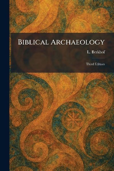 Biblical Archaeology: Third Edition