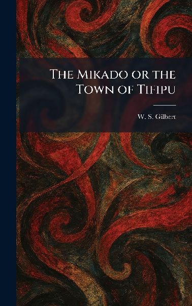 The Mikado or the Town of Tifipu