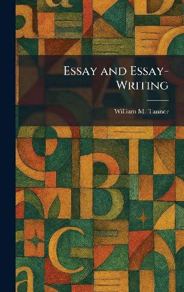 Essay and Essay-Writing