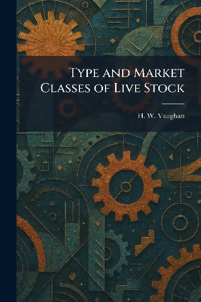 Type and Market Classes of Live Stock
