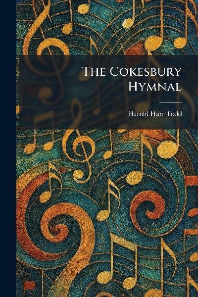 The Cokesbury Hymnal
