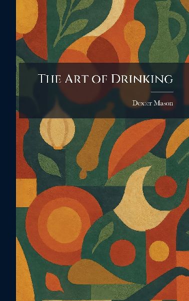 The Art of Drinking