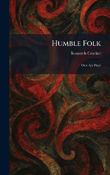 Humble Folk: One-Act Plays