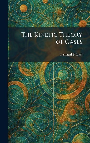 The Kinetic Theory of Gases