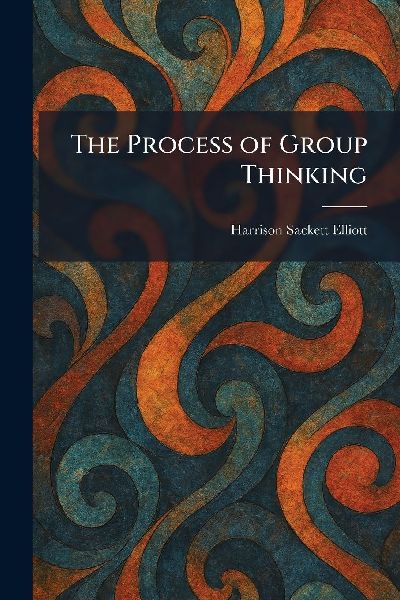 The Process of Group Thinking