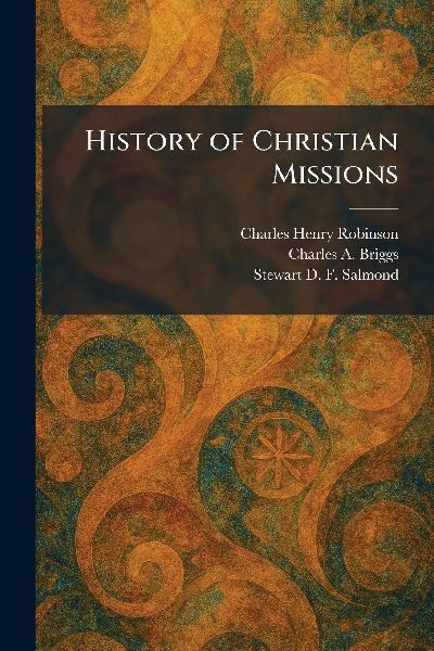 History of Christian Missions