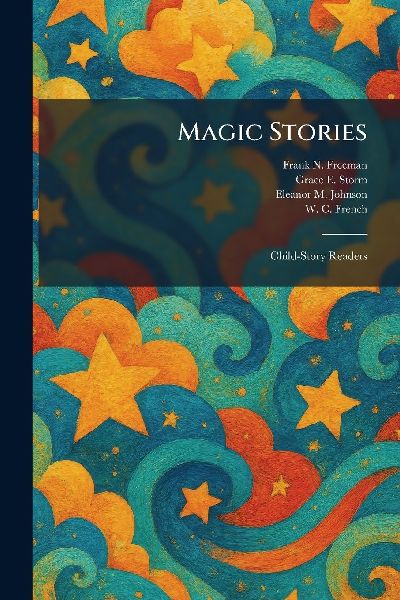 Magic Stories: Child-Story Readers