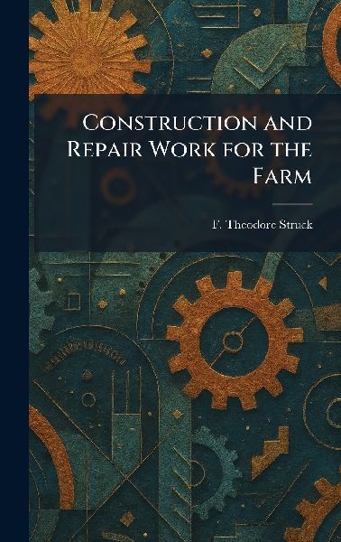 Construction and Repair Work for the Farm